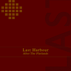 Last Harbour - After The Flatlands - cassette/download